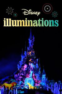 Disney Illuminations: Firework Show – Disneyland Paris