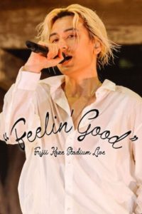 Fujii Kaze Stadium Live “Feelin’ Good”