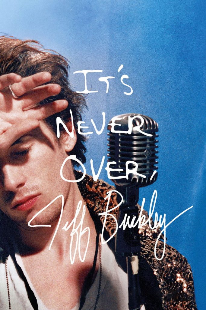 It’s Never Over, Jeff Buckley