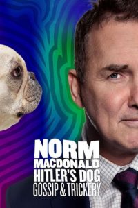 Norm Macdonald: Hitler’s Dog, Gossip & Trickery