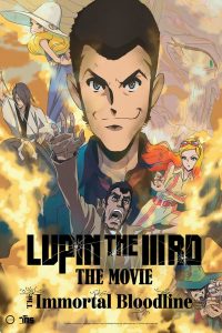Lupin the IIIRD: The Movie – The Immortal Bloodline
